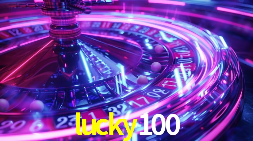lucky100,lucky 100 game